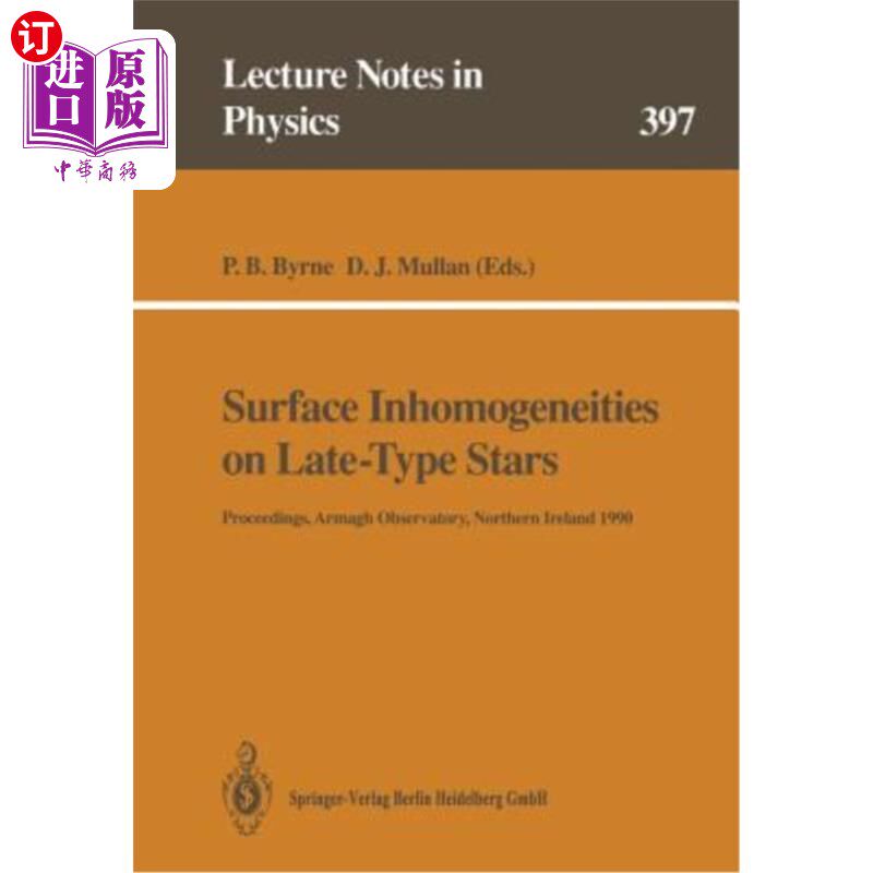 海外直订Surface Inhomogeneities on Late-Type Stars: Proceedings of a Colloquium Held at  晚型恒星表面不均匀性：1990