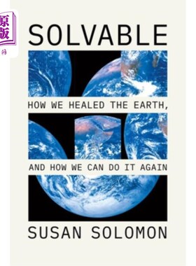 海外直订Solvable: How We Healed the Earth, and How We Can Do It Again 可解决：我们如何治愈地球，以及我们如何再次做
