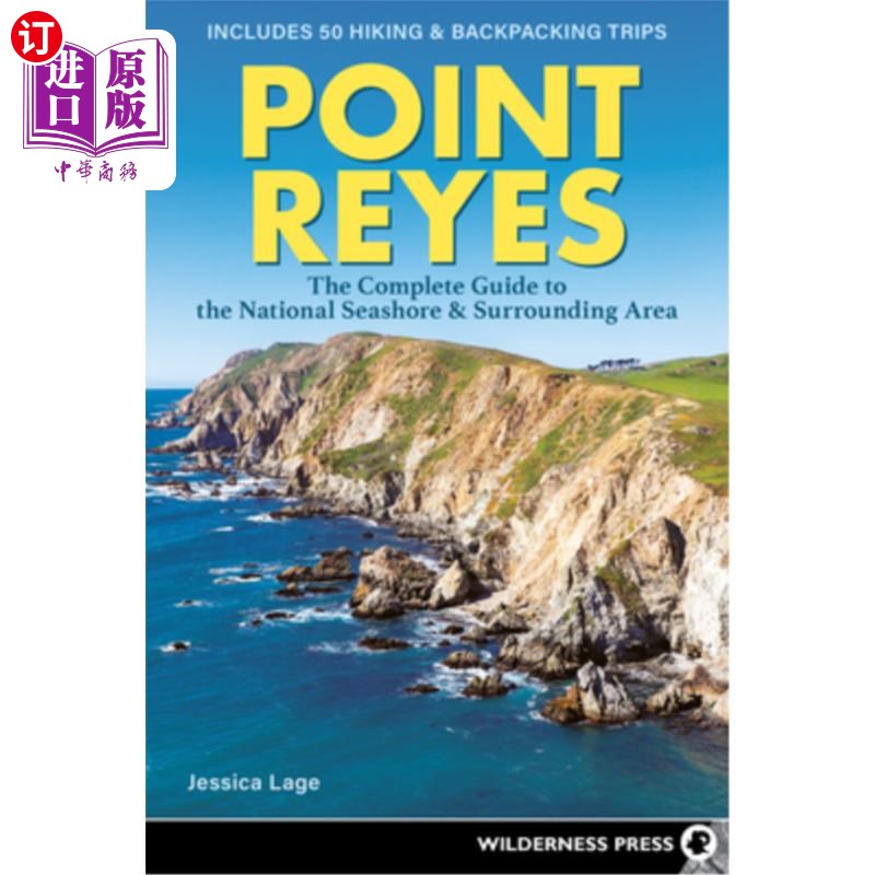 海外直订Point Reyes: The Complete Guide to the National Seashore& Surrounding Area雷耶斯岬:国家海岸及周边地区的完