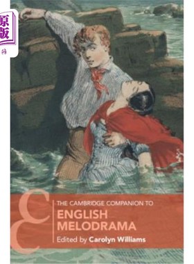 海外直订The Cambridge Companion to English Melodrama 《剑桥英语情节剧指南》