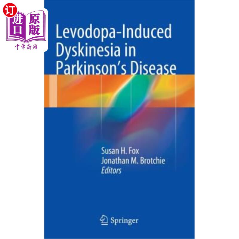 海外直订医药图书Levodopa-Induced Dyskinesia in Parkinson's Disease 帕金森病左旋多巴引起的运动障碍