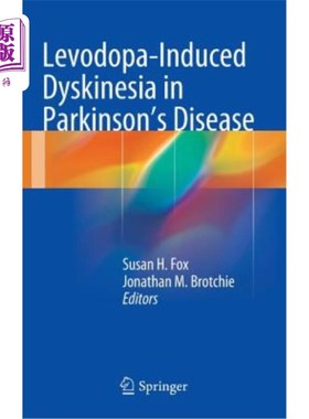 海外直订医药图书Levodopa-Induced Dyskinesia in Parkinson's Disease 帕金森病左旋多巴引起的运动障碍