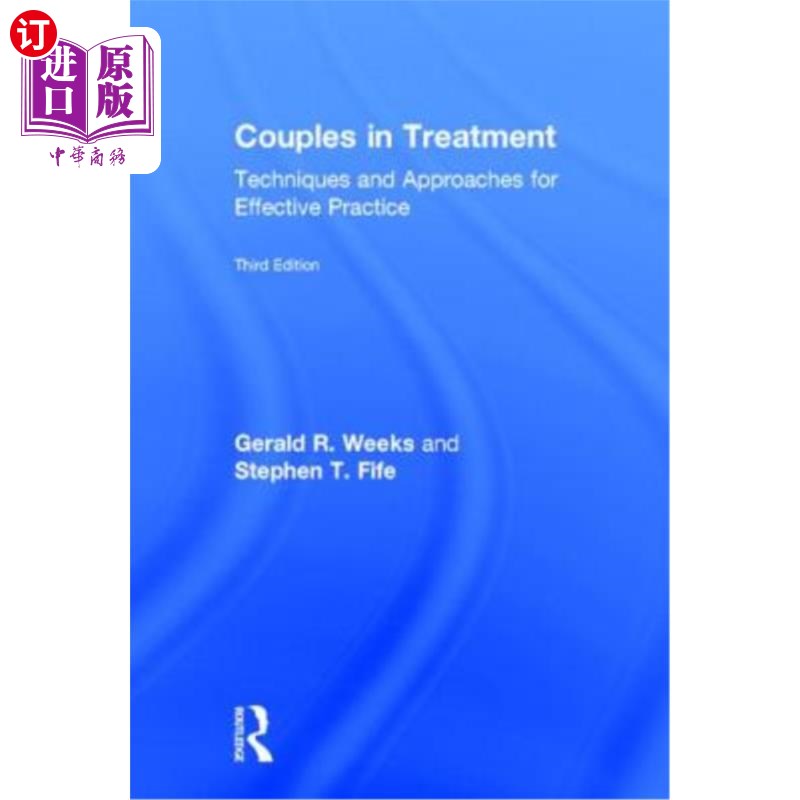 海外直订医药图书Couples in Treatment: Techniques and Approaches for Effective Practice 治疗中的夫妻:有效实践的技术
