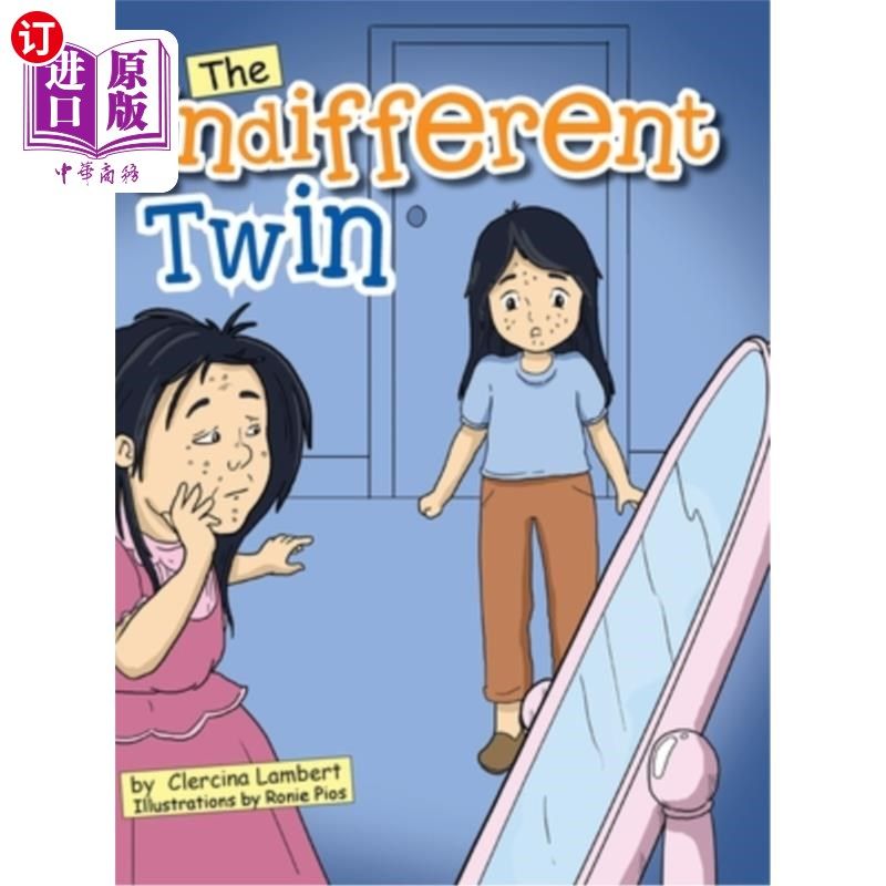 海外直订The Indifferent Twin: Outside beauty will fade away but inside beauty will last 冷漠的双胞胎:外在的美会消