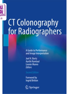 海外直订医药图书CT Colonography for Radiographers: A Guide to Performance and Image Interpretati 放射技师的CT结肠镜