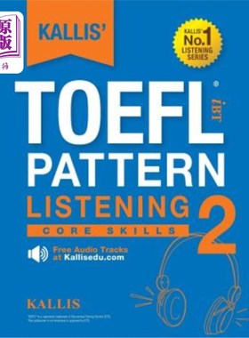 海外直订Kallis' TOEFL Ibt Pattern Listening 2: Core Skills (College Test Prep 2016 + Stu Kallis’Toe