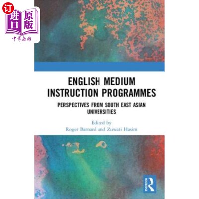 海外直订English Medium Instruction Programmes: Perspectives from South East Asian Univer 英语教学课程:东南亚大学的