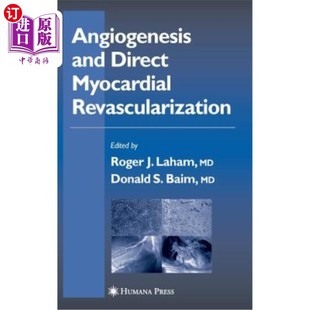 Revascularization 海外直订医药图书Angiogenesis Myocardial Direct 血管生成与直接心肌血运重建 and