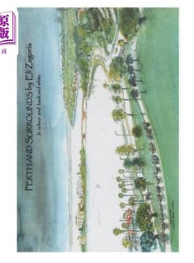 海外直订Perth and Surrounds (Colour and B&W) by Eli Zagoria 珀斯和周围（彩色和黑白）由伊莱萨戈里亚