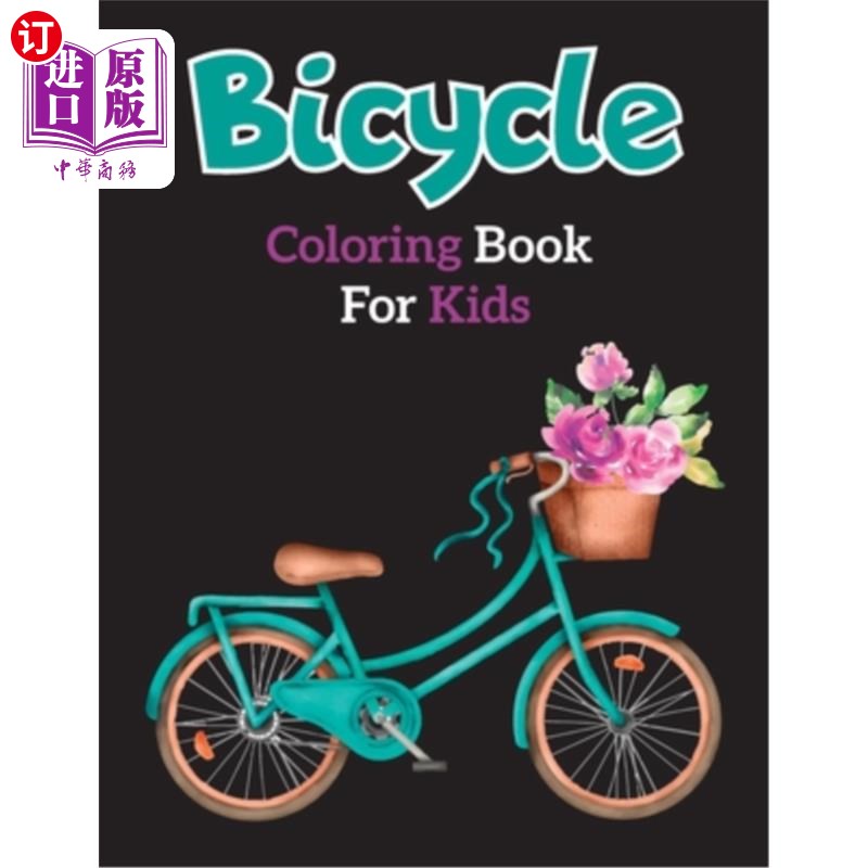 海外直订Bicycle Coloring Book for Kids: Easy Educational Bicycle Coloring Page for Kids  儿童自行车涂色书：适用于4-图片