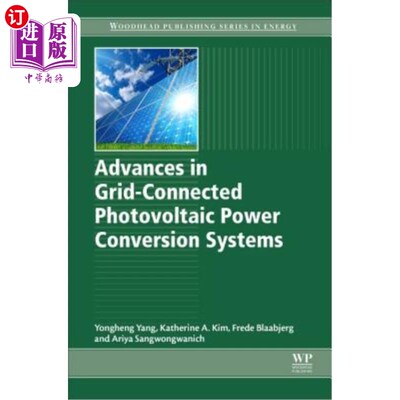 海外直订Advances in Grid-Connected Photovoltaic Power Conversion Systems 光伏并网发电系统的研究进展