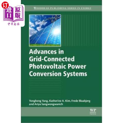 海外直订Advances in Grid-Connected Photovoltaic Power Conversion Systems 光伏并网发电系统的研究进展