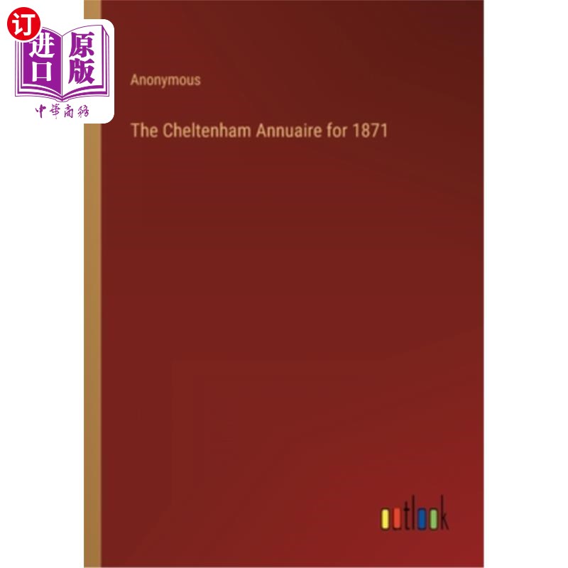 海外直订The Cheltenham Annuaire for 1871 1871年的切尔滕纳姆年报 书籍/杂志/报纸 文学小说类原版书 原图主图