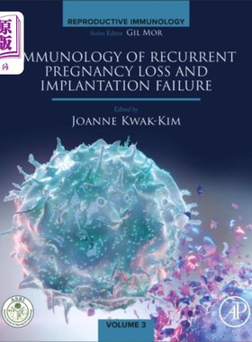 海外直订医药图书Immunology of Recurrent Pregnancy Loss and Impla... 复发性妊娠丢失和着床失败的免疫学