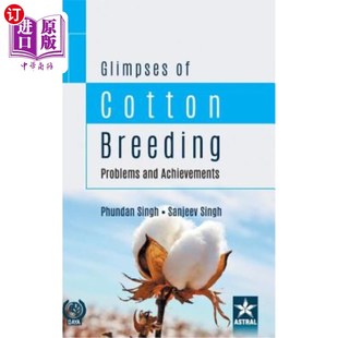 Breeding Cotton Problems and 棉花育种：问题与成就 海外直订Glimpses Achievements
