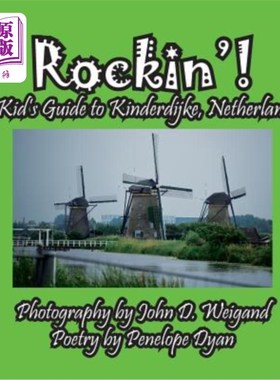 海外直订Rockin'! a Kid's Guide to Kinderdijke, Netherlands 摇滚乐！荷兰Kinderdijke儿童指南