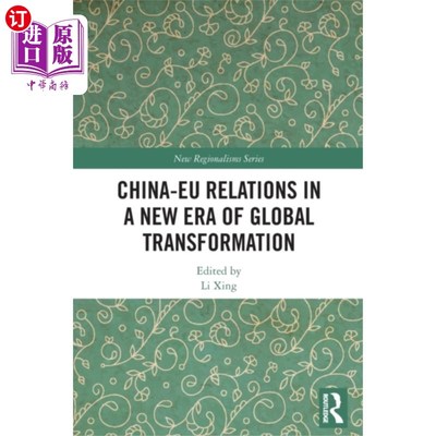 海外直订China-EU Relations in a New Era of Global Transf... 全球变革新时代的中欧关系
