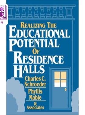 海外直订Realizing the Educational Potential of Residence Halls 实现宿舍的教育潜力