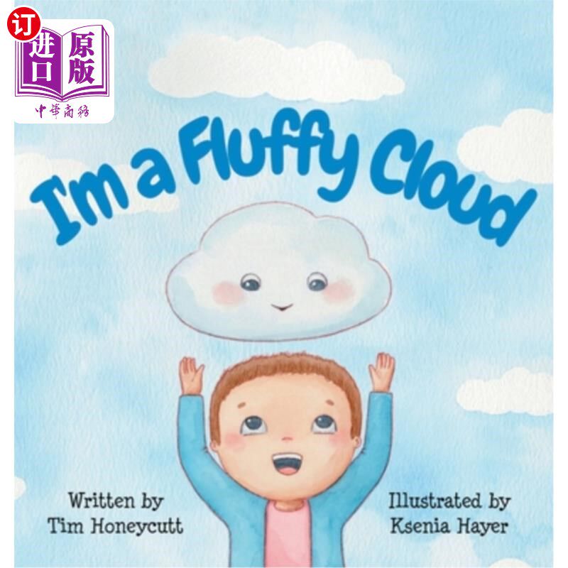 海外直订I'm a Fluffy Cloud 我是一朵松软的云