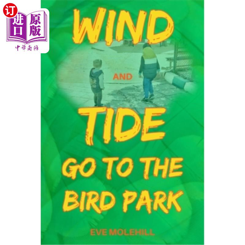 海外直订Wind and Tide Go to the Bird Park: Fun Learning Book, Baby Book, Children's Book 风能和潮汐去鸟公园:有趣的