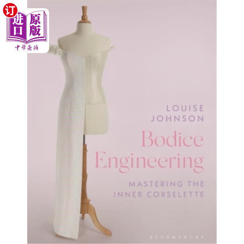 海外直订Bodice Engineering: Mastering the Inner Corselette 紧身胸衣工程:掌握内部紧身胸衣
