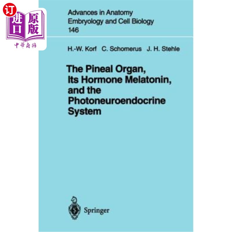 海外直订医药图书The Pineal Organ, Its Hormone Melatonin, and the Photoneuroendocrine System 松果体器官,它的褪黑激