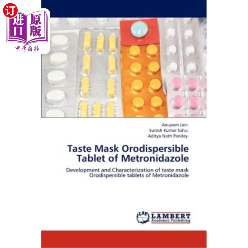 海外直订医药图书Taste Mask Orodispersible Tablet of Metronidazole 口罩甲硝唑分散片