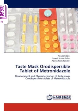 海外直订医药图书Taste Mask Orodispersible Tablet of Metronidazole 口罩甲硝唑分散片