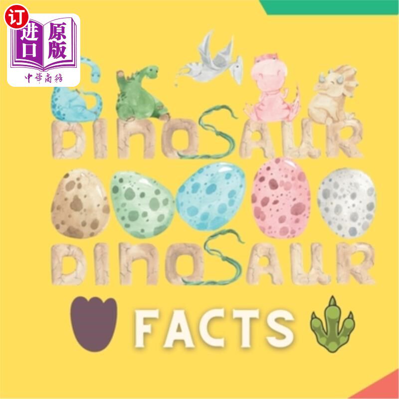 海外直订Dinosaur Facts: Facts by Kids for Kids 《恐龙真相:儿童给儿童的真相》