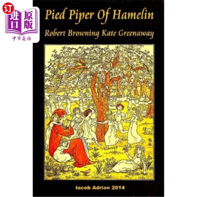 海外直订Pied Piper of Hamelin Robert Browning Kate Greenaway 哈梅林·罗伯特·布朗宁·凯特·格林纳威的花笛手