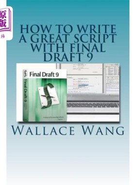 海外直订How to Write a Great Script with Final Draft 9 如何用终稿9写一个好剧本