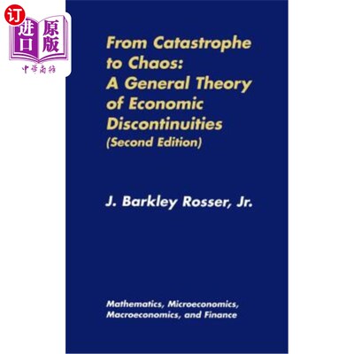 海外直订From Catastrophe to Chaos: A General Theory of Economic Discontinuities: Volume  从灾难到混乱：经济不连续性
