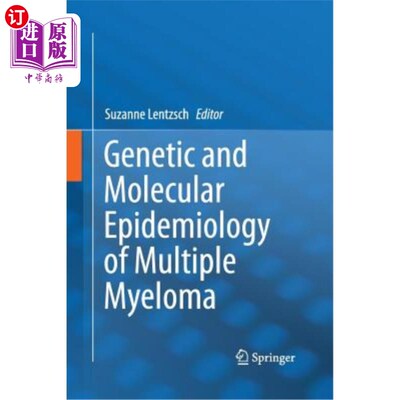 海外直订医药图书Genetic and Molecular Epidemiology of Multiple Myeloma 多发性骨髓瘤的遗传和分子流行病学