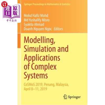 海外直订Modelling, Simulation and Applications of Complex Systems: CoSMoS 2019, Penang,  复杂系统建模、仿真与应用:2