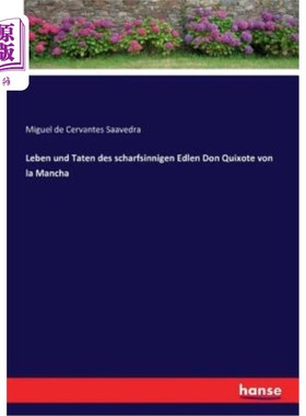 海外直订德语 Leben und Taten des scharfsinnigen Edlen Don Quixote von la Mancha 你是骑士