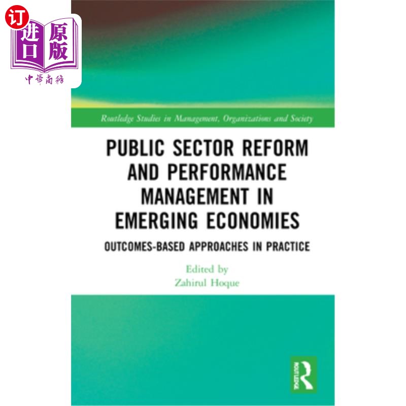 海外直订Public Sector Reform and Performance Management in Emerging Economies: Outcomes- 新兴经济体的公共部门改革和