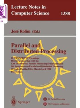 海外直订Parallel and Distributed Processing: 10th International Ipps/Spdp'98 Workshops,  并行和分布式处理：第10届国
