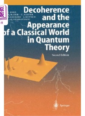 海外直订Decoherence and the Appearance of a Classical World in Quantum Theory 量子理论中的退相干和经典世界的出现