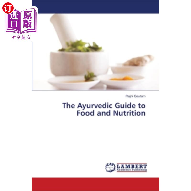 海外直订The Ayurvedic Guide to Food and Nutrition 阿育吠陀食物和营养指南