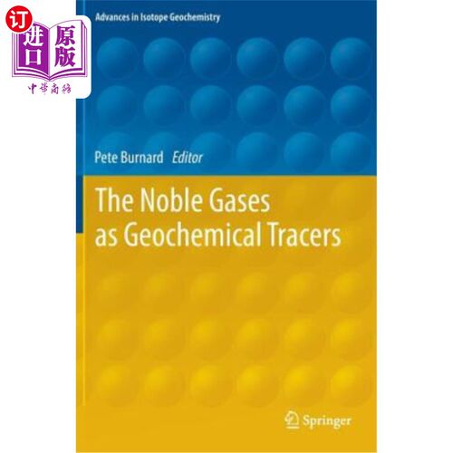海外直订The Noble Gases as Geochemical Tracers 作为地球化学示踪剂的惰性气体