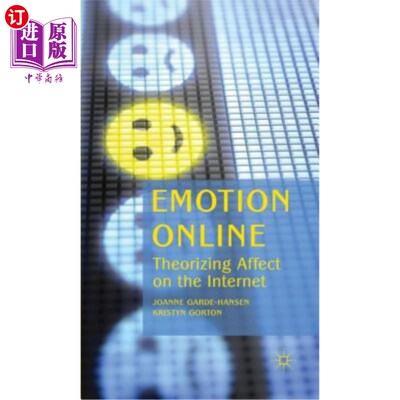 海外直订Emotion Online: Theorizing Affect on the Internet 情感：情感的理论化