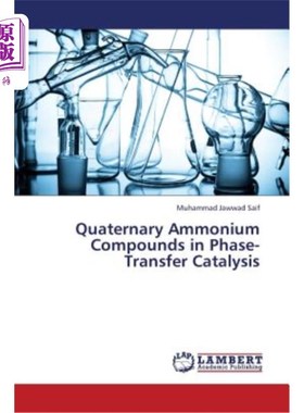 海外直订Quaternary Ammonium Compounds in Phase-Transfer Catalysis 相转移催化中的季铵盐化合物