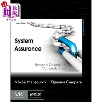 海外直订System Assurance: Beyond Detecting Vulnerabilities 系统保证：除了检测漏洞