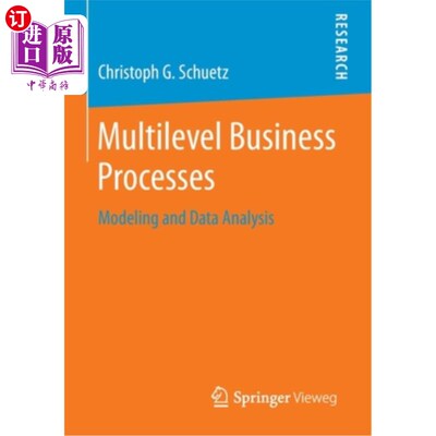 海外直订Multilevel Business Processes: Modeling and Data Analysis 多层次业务流程：建模和数据分析