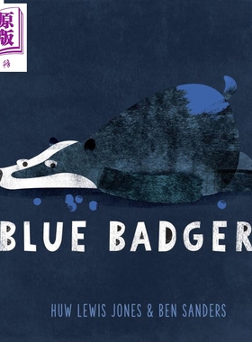现货 Blue Badger 深蓝色獾 英文原版 进口原版 4岁到6岁 儿童图画书 快乐牦牛出版 Ben Sanders 【中商原版】