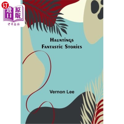 海外直订Hauntings; Fantastic Stories 的故事;奇妙的故事