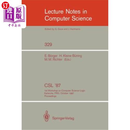 海外直订CSL '87: 1st Workshop on Computer Science Logic, Karlsruhe, Frg, October 12-16,  CSL '87:第1次计算机科