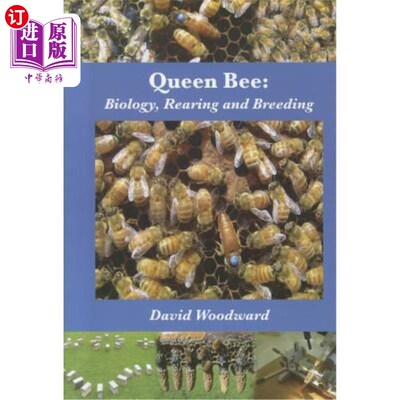 海外直订Queen Bee: Biology, Rearing and Breeding 蜂王：生物学、饲养和繁殖