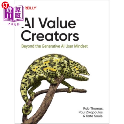 海外直订AI Value Creators: Beyond the Generative AI User Mindset 人工智能价值创造者：超越生成式人工智能用户思维