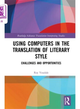 海外直订Using Computers in the Translation of Literary S... 计算机在文学文体翻译中的应用